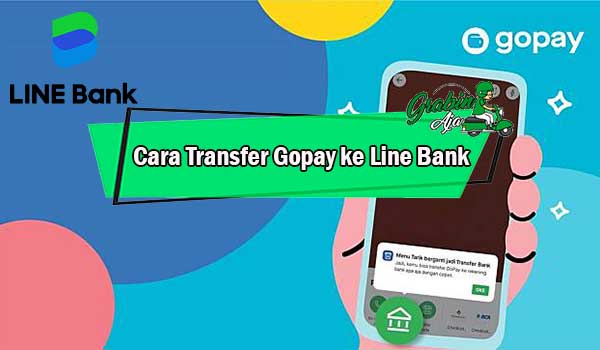 Cara Transfer Gopay ke Line Bank